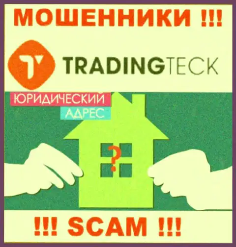 Мошенники TradingTeck Com скрывают сведения о адресе регистрации своей компании