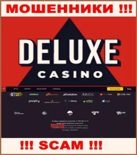 Данные о юр. лице Deluxe Casino у них на официальном сайте имеются - это BOVIVE LTD