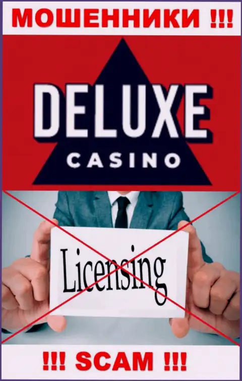 Отсутствие лицензионного документа у конторы Deluxe-Casino Com, лишь доказывает, что это лохотронщики