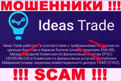 IdeasTrade Com продолжает оставлять без денег малоопытных людей, имеющаяся лицензия, на ресурсе, для них нее преграда