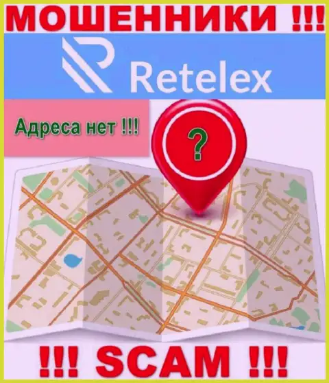 На интернет-ресурсе компании Retelex не говорится ни единого слова о их адресе регистрации - аферисты !!!