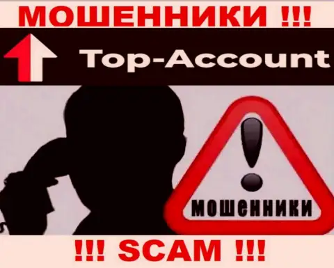 Не отвечайте на звонок из Top-Account Com, можете легко попасть в лапы данных интернет обманщиков